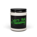 Let's Talk Paranormal Scented Soy Candle — 9oz Spooky Home Fragrance