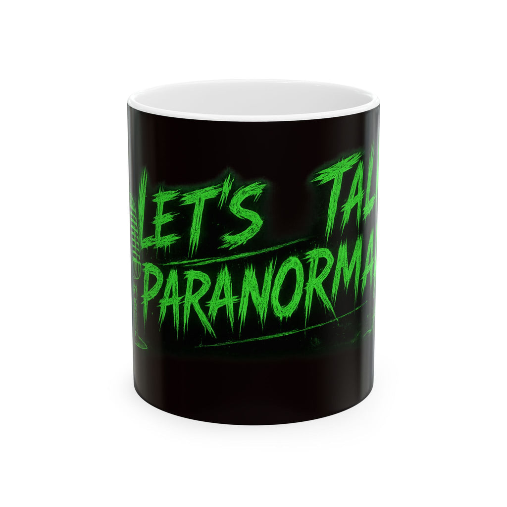 Mug — "Let's Talk Paranormal" Neon Green Haunted Coffee Cup